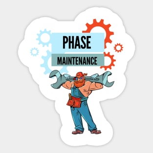 maintenance phase Sticker